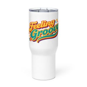 The Feeling Groovy Travel Mug