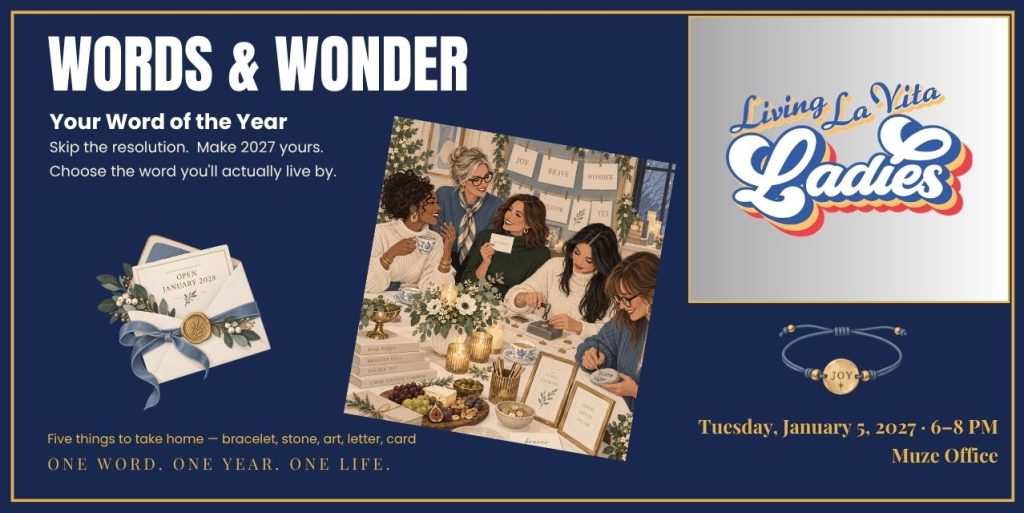 Words & Wonder — choose your Word of the Year with Living La Vita Ladies at Muze, Tuesday, January 5, 2027